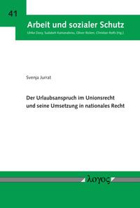 Der Urlaubsanspruch im Unionsrecht und seine Umsetzung in nationales Recht