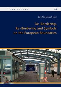 De-Bordering, Re-Bordering and Symbols on the European Boundries