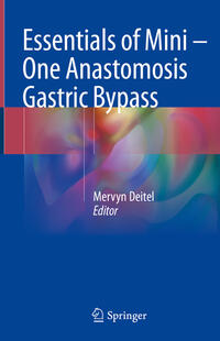 Essentials of Mini ? One Anastomosis Gastric Bypass