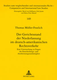 Der Gerichtsstand der Niederlassung im deutsch-amerikanischen Rechtsverkehr