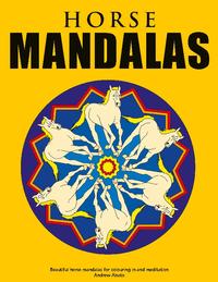 Horse Mandalas - Beautiful horse mandalas for colouring in and meditation