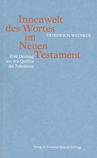 Innenwelt des Wortes im Neuen Testament