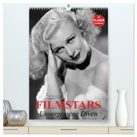 Filmstars. Unvergessene Diven (hochwertiger Premium Wandkalender 2025 DIN A2 hoch), Kunstdruck in Hochglanz