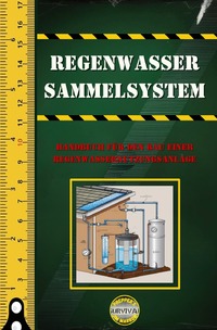 Survival / Regenwasser Sammelsystem