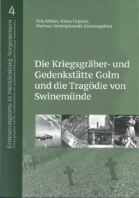 Die Kriegsgräber- und Gedenkstätte Golm und die Tragödie von Swinemünde