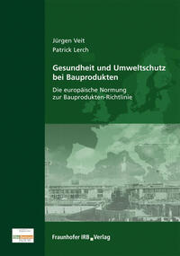 Gesundheit und Umweltschutz bei Bauprodukten