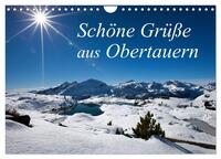 Schöne Grüße aus Obertauern (Wandkalender 2025 DIN A4 quer), CALVENDO Monatskalender