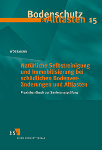 Natürliche Selbstreinigung und Immobilisierung bei schädlichen Bodenveränderungen und Altlasten