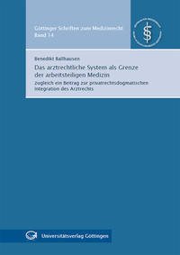 Das arztrechtliche System als Grenze der arbeitsteiligen Medizin