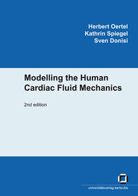 Modelling the Human Cardiac Fluid Mechanics