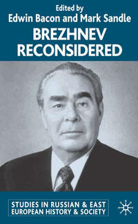 Brezhnev Reconsidered