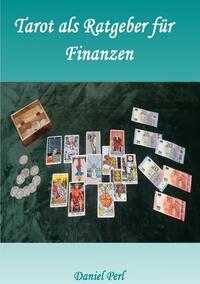 Tarot als Ratgeber für Finanzen