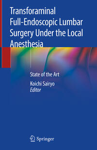 Transforaminal Full-Endoscopic Lumbar Surgery Under the Local Anesthesia