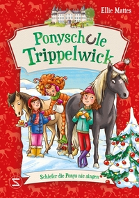 Ponyschule Trippelwick - Schiefer die Ponys nie singen