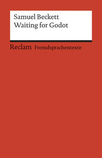 Waiting for Godot. A Tragicomedy in Two Acts. Englischer Text mit deutschen Worterklärungen. B2 (GER)