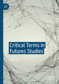 Critical Terms in Futures Studies