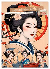 Japanische Geishas (Wandkalender 2025 DIN A2 hoch), CALVENDO Monatskalender