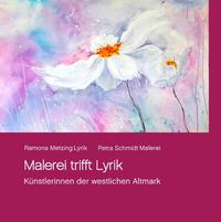 Malerei trifft Lyrik