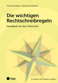 Die wichtigen Rechtschreibregeln (Print inkl. E-Book Edubase, Neuauflage 2024)