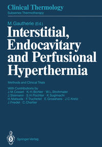 Interstitial, Endocavitary and Perfusional Hyperthermia