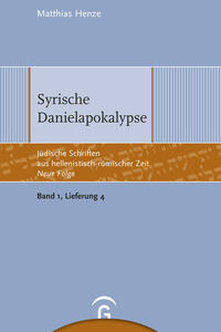 Jüdische Schriften aus hellenistisch-römischer Zeit - Neue Folge... / Syrische Danielapokalypse