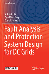 Fault Analysis and Protection System Design for DC Grids