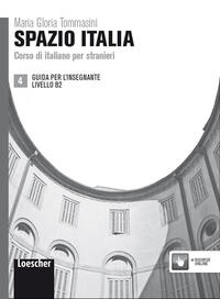 Spazio Italia 4 Guida per l'insegnante (B2)