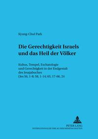 Die Gerechtigkeit Israels und das Heil der Völker