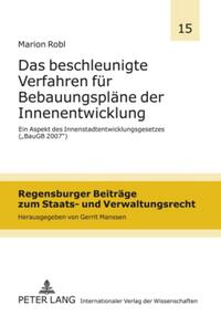 Das beschleunigte Verfahren für Bebauungspläne der Innenentwicklung