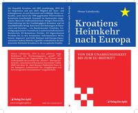 Kroatiens Heimkehr nach Europa