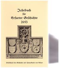 Jahrbuch für Erfurter Geschichte - Band 8/2013