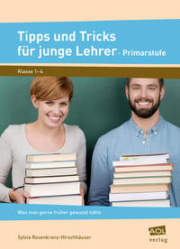 Tipps und Tricks für junge Lehrer - Primarstufe