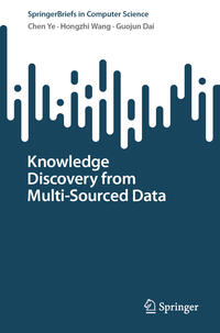 Knowledge Discovery from Multi-Sourced Data