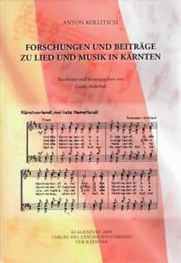 Forschungen und Beiträge zu Lied und Musik in Kärnten