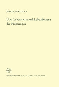 Über Lebensraum und Lebensformen der Frühsemiten