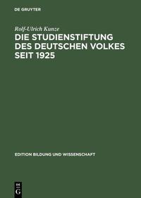 Die Studienstiftung des deutschen Volkes seit 1925