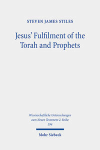 Jesus' Fulfilment of the Torah and Prophets