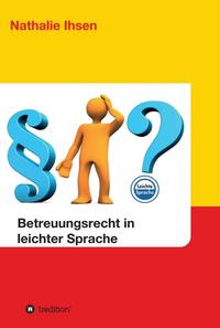 Betreuungsrecht in leichter Sprache