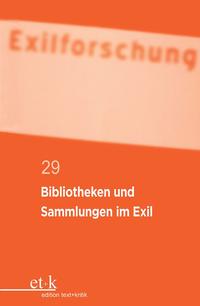 Bibliotheken und Sammlungen im Exil