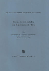 KBM 14,15 Die Liturgika der Proskeschen Musikabteilung. Drucke und Handschriften der Signaturengruppe CH