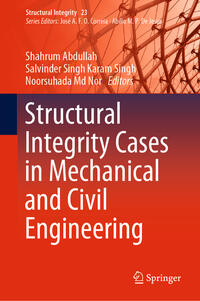 Structural Integrity Cases in Mechanical and Civil Engineering