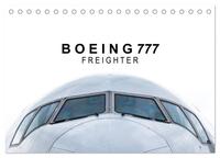 Boeing 777 Freighter (Tischkalender 2025 DIN A5 quer), CALVENDO Monatskalender