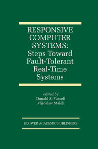 Responsive Computer Systems: Steps Toward Fault-Tolerant Real-Time Systems