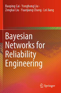 Bayesian Networks for Reliability Engineering