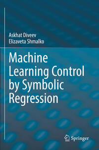 Machine Learning Control by Symbolic Regression