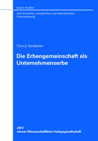 Die Erbengemeinschaft als Unternehmenserbe