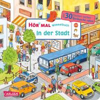 Hör mal (Soundbuch): Wimmelbuch: In der Stadt