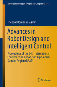 Advances in Robot Design and Intelligent Control