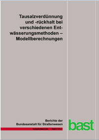 Tausalzverdünnung und -rückhalt bei verschiedenen Entwässerungsmethoden – Modellberechnungen