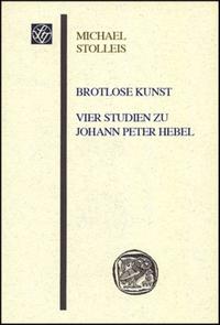 Brotlose Kunst – Vier Studien zu Johann Peter Hebel